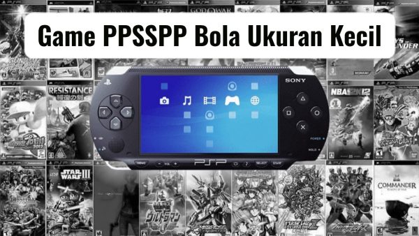 Game PPSSPP Bola Ukuran Kecil Rekomendasi